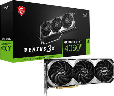 Видеокарта MSI NVIDIA nVidia GeForce RTX 4060Ti VENTUS 3X 16G OC 16Gb DDR6 PCI-E HDMI, 3DP